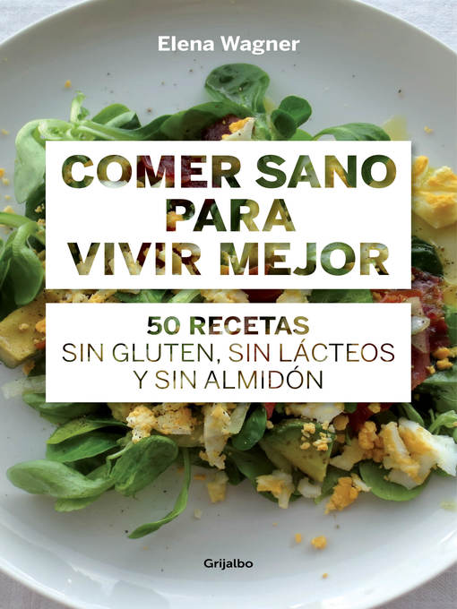 Title details for Comer sano para vivir mejor by Elena Wägner - Available